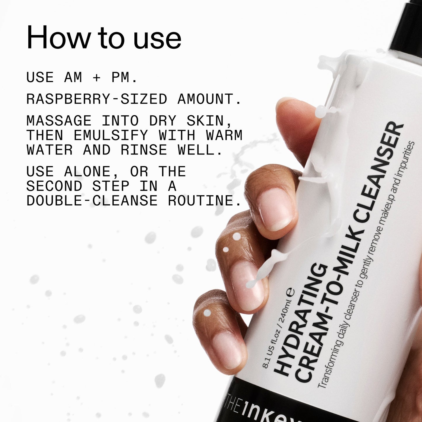 milk-cleanser-240ml-p3 Hydrating_Cream-to-Milk_Cleanser_-_180ml_How_to_Use_2000x2000_7a50f13c-72d5-4d49-b9fd-710362176255.jpg
